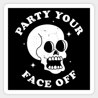 Party Your Face Off -  Funny Halloween Skull Retro Vintage Sticker